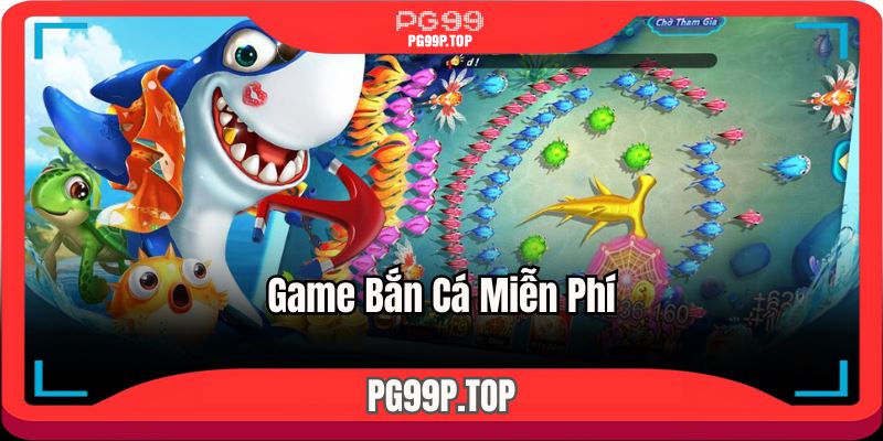 game-ban-ca-mien-phi