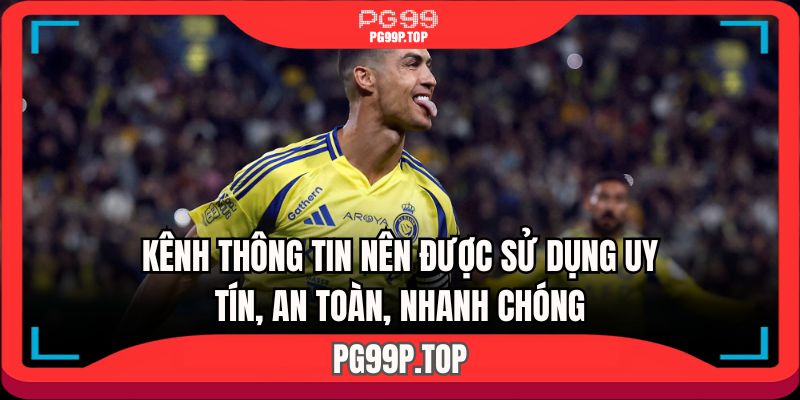 Nên cập nhật sự kiện nóng hổi ở đâu thì uy tín?