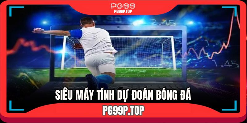 sieu-may-tinh-du-doan-bong-da