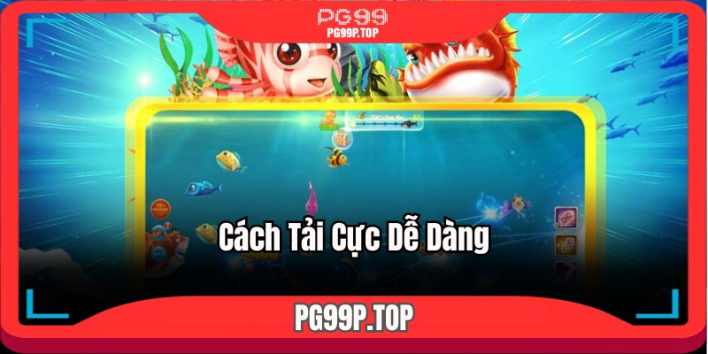 Cách tải cực dễ dàng